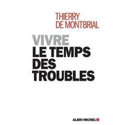 Vivre Le Temps Des Troubles
