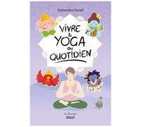Vivre Le Yoga Au Quotidien