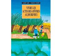 Vivre les Actes des Apôtres aujourd'hui