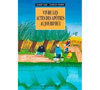 Vivre les actes des Apôtres aujourd'hui - Hari et Singer - Du Signe Eds - cartonné - Livre