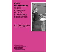Vivre les enchères Raison et passion pour l'art et les objets de collection - Pia Torregrossa - Maison Des Sciences De L'homme - broché - Essai