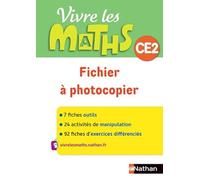 Vivre les maths CE2 Cycle 2, Fiches à photocopier - Programme 2016