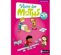 Vivre les maths CM1 – Fichier de l'élève – Édition 2017