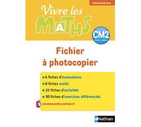 Vivre les maths CM2 - Fichier à photocopier: Fichier à photocopier