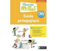 Vivre les maths CM2 – Guide pédagogique – 2018 – Nathan