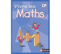 Vivre les maths : CP, fichier de l'élève