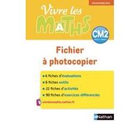 Vivre les maths - Fichier à photocopier - CM2 - 2018 Thierry Fayette (Auteur), Jacky Jardy (Auteur), Jacqueline Jardy (Auteur), Loïc Rouy (Auteur)