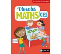 Vivre les maths - Fichier élève - CE1 - 2019 Jacky Jardy (Auteur), Jacqueline Jardy (Auteur), Sonia Fayette (Auteur), Loïc Rouy (Auteur), Louis Corrieu (Auteur)