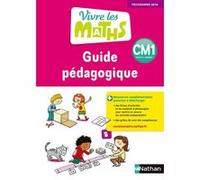 Vivre les maths Guide pédagogique CM1 2017 Jacqueline Jardy (Auteur), Jacky Jardy (Auteur), Thierry Fayette (Auteur), Loïc Rouy (Auteur)