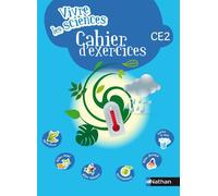 Vivre les sciences CE2 – Cahier d'exercices – Nathan