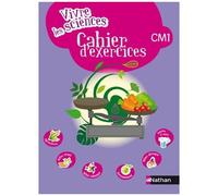 Vivre Les Sciences Cm1 - Cahier D'exercices