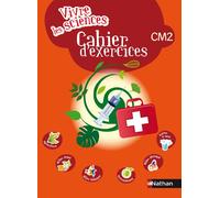 Vivre les sciences CM2 Cahier d'activités Cahier de l'élève - Collectif - Nathan - broché - Scolaire / Universitaire