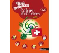Vivre Les Sciences Cm2 - Cahier D'exercices