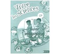 Vivre les sciences CP – Guide pédagogique – Maître