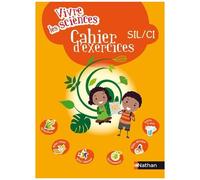 Vivre Les Sciences Sil/Ci - Cahier D'exercices
