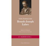 Vivre l'Évangile avec Benoît-Joseph Labre Le vagabond de Dieu - Albéric De Palmaert - Tequi - broché - Biographie