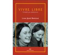 Vivre libre : conseils aux adolescents