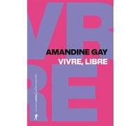 Vivre, libre: Exister au cœur de la suprématie blanche