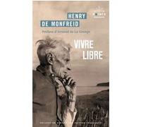 Vivre Libre - Le Testament Spirituel D'un Écrivain
