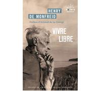 Vivre libre Le Testament spirituel d'un écrivain - Henry de Monfreid - Points - Poche - Roman