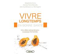 Vivre longtemps en bonne santé
