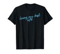 Vivre ma Meilleure Vie Script d'affirmation Positive T-Shirt