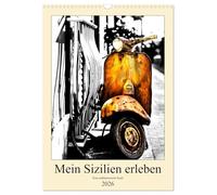 Vivre ma Sicile, Version française (Calendrier mural 2026 DIN A3 portrait), Calendrier CALVENDO mensuel