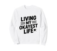 Vivre ma Vie la Plus Normale avec Humour au Quotidien Sweatshirt