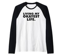 Vivre ma Vie la Plus Normale Manche Raglan