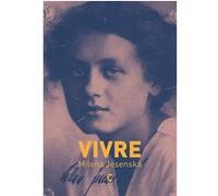 Vivre Milena Jesenska (Auteur), Dorothea Rein (Editeur du volume), Claudia Ancelot (Traduction)