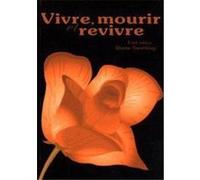 vivre, mourir et revivre Tremblay, Diane (Auteur)