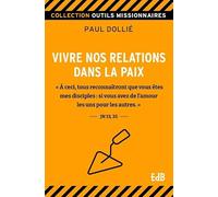 Vivre nos relations dans la paix