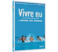 Vivre nu : À la recherche du paradis perdu + Retour aux sources