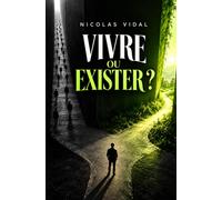 Vivre ou exister ?