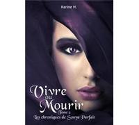 Vivre ou mourir Karine H. (Auteur)