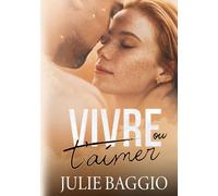 Vivre ou t'aimer