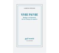 Laurence Fontaine – Vivre pauvre – Quelques enseignements tirés de l'Europe des Lumières – Broché