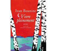 Vivre pleinement - Ivan Bounine - Ymca-Press - broché - Récit