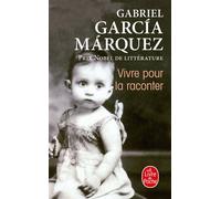 Vivre pour la raconter - Gabriel García Márquez - Lgf - Poche - Roman