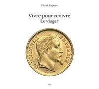 Vivre pour revivre: Le viager