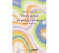 Vivre Pour Se Sentir Vivant