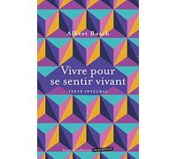 Vivre pour se sentir vivant