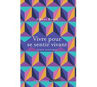 Vivre pour se sentir vivant