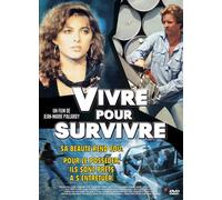 Vivre pour survivre