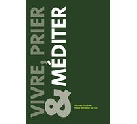 Vivre, prier & méditer