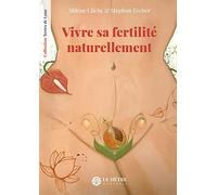 Vivre sa fertilité naturellement