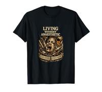 Vivre sans anesthésie T-Shirt