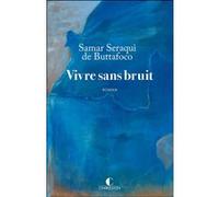 Vivre sans bruit Samar Seraqui de Buttafoco (Auteur)