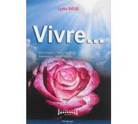 Vivre sans chagrin, sans culpabilité - Lydia Bégé - Sudarenes - broché - Essai