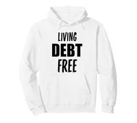 Vivre sans Dette Financière Liberté Financière Indépendance Sweat à Capuche